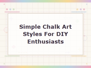 Simple Chalk Art Styles for Diy Chalkboard Wall Designs